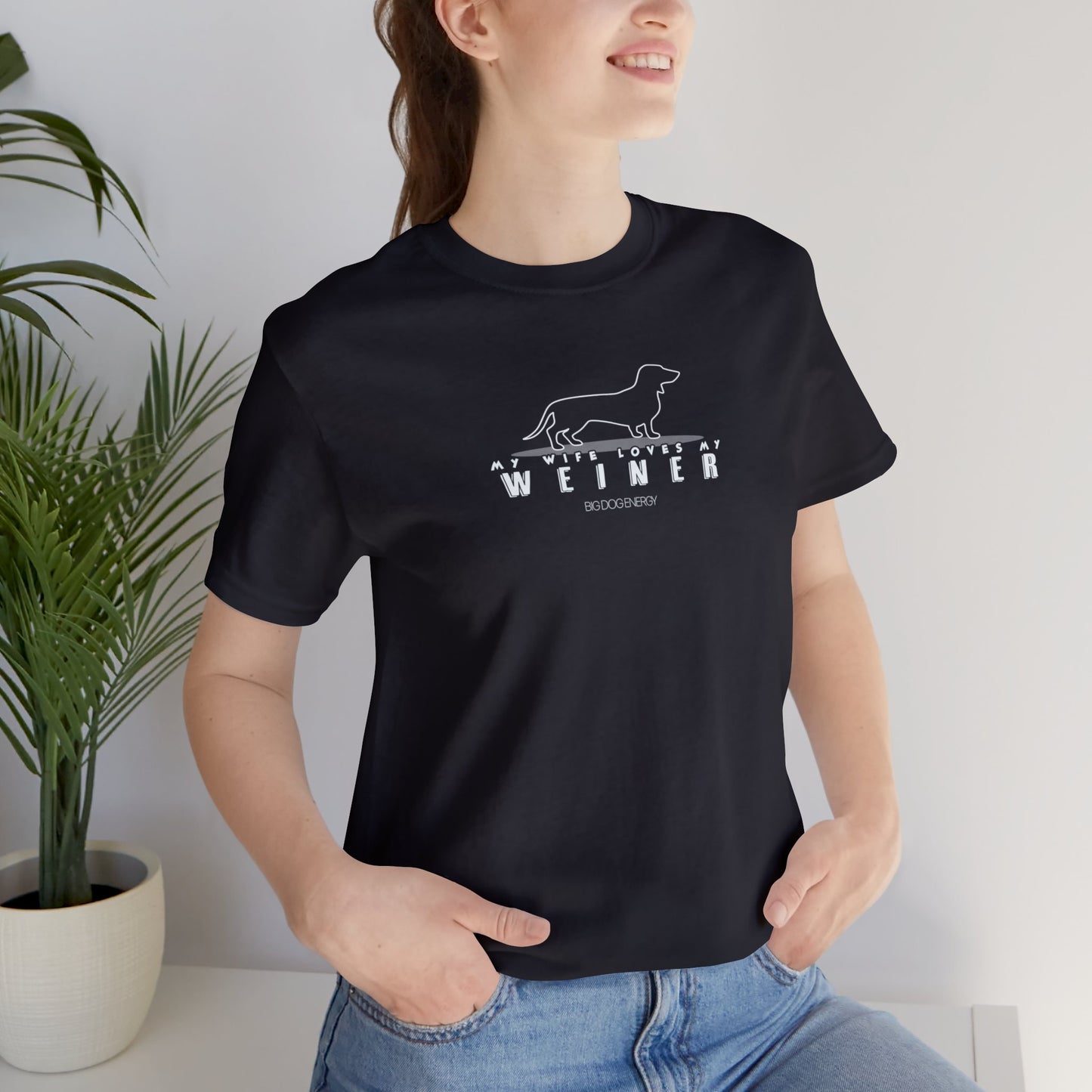 My Wife Loves My Weiner (dog) | Unisex Jersey Short Sleeve Tee