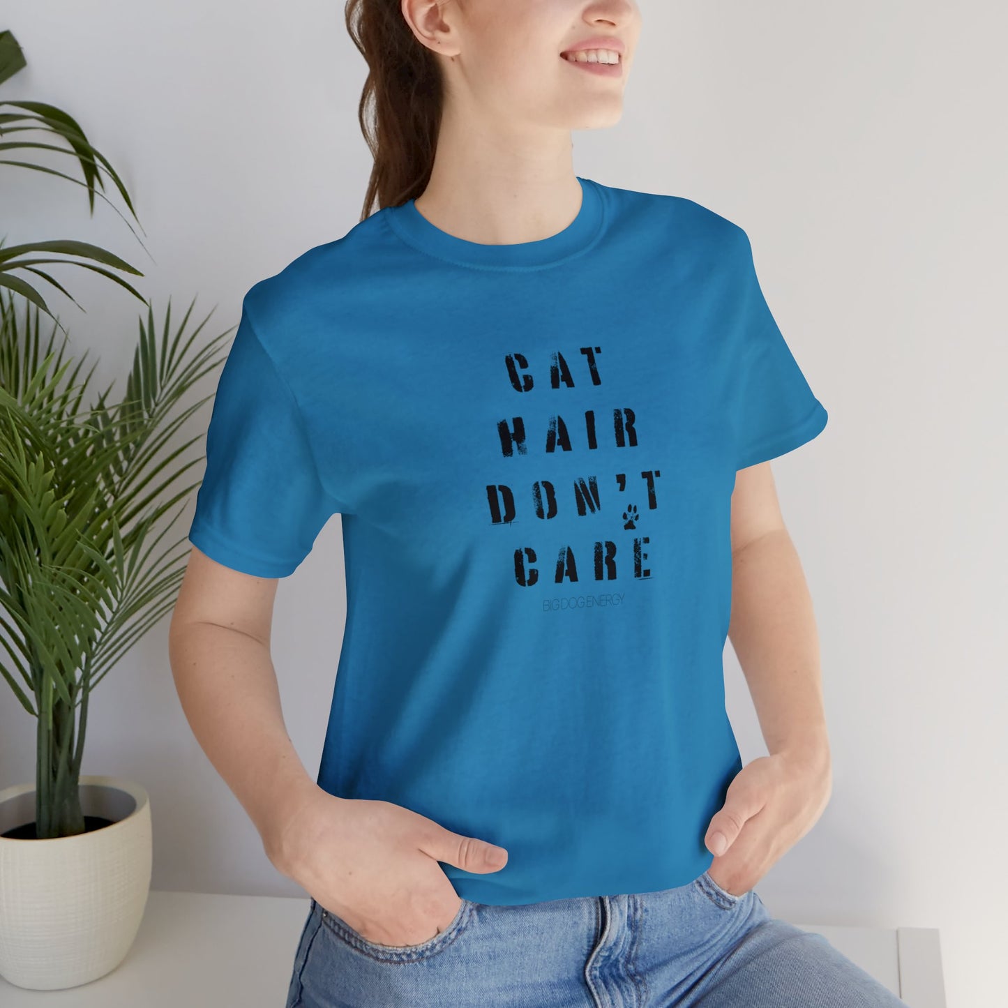 Cat Hair Don't Care | Unisex Jersey Short Sleeve Tee