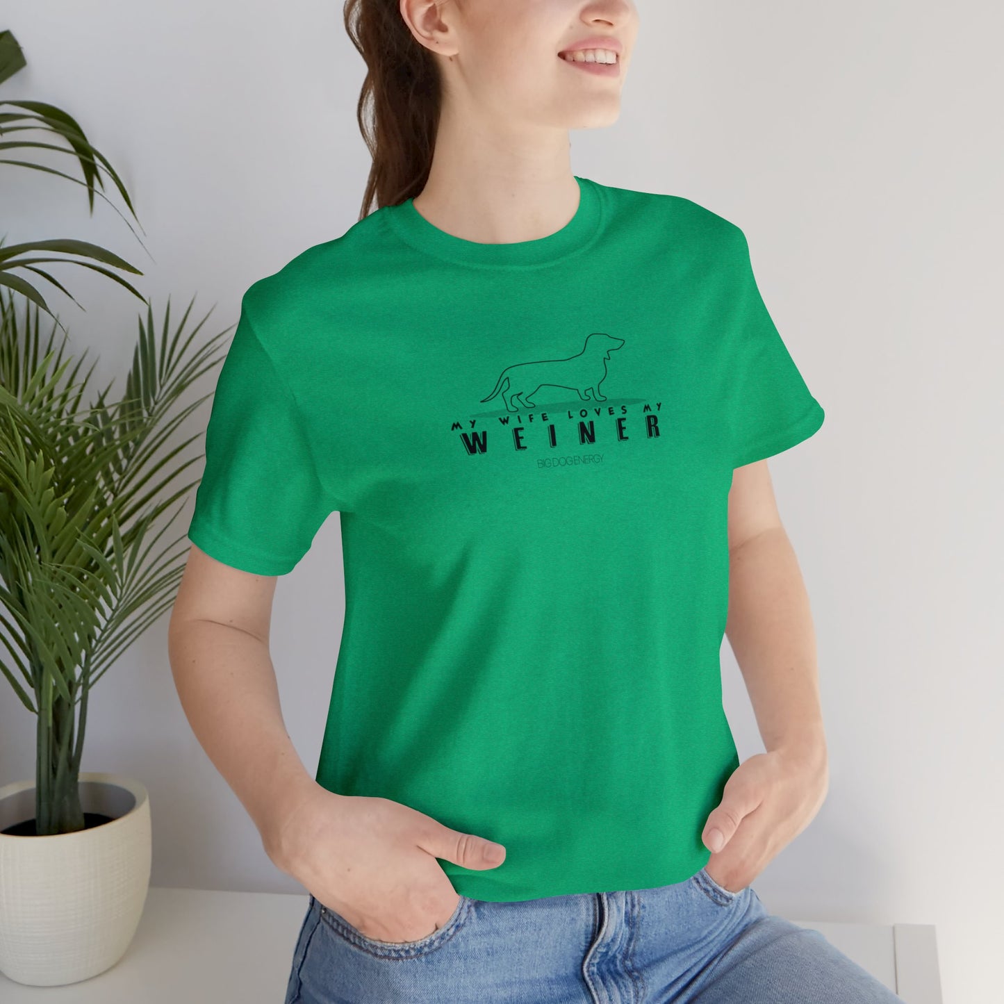 My Wife Loves My Weiner (dog) | Unisex Jersey Short Sleeve Tee