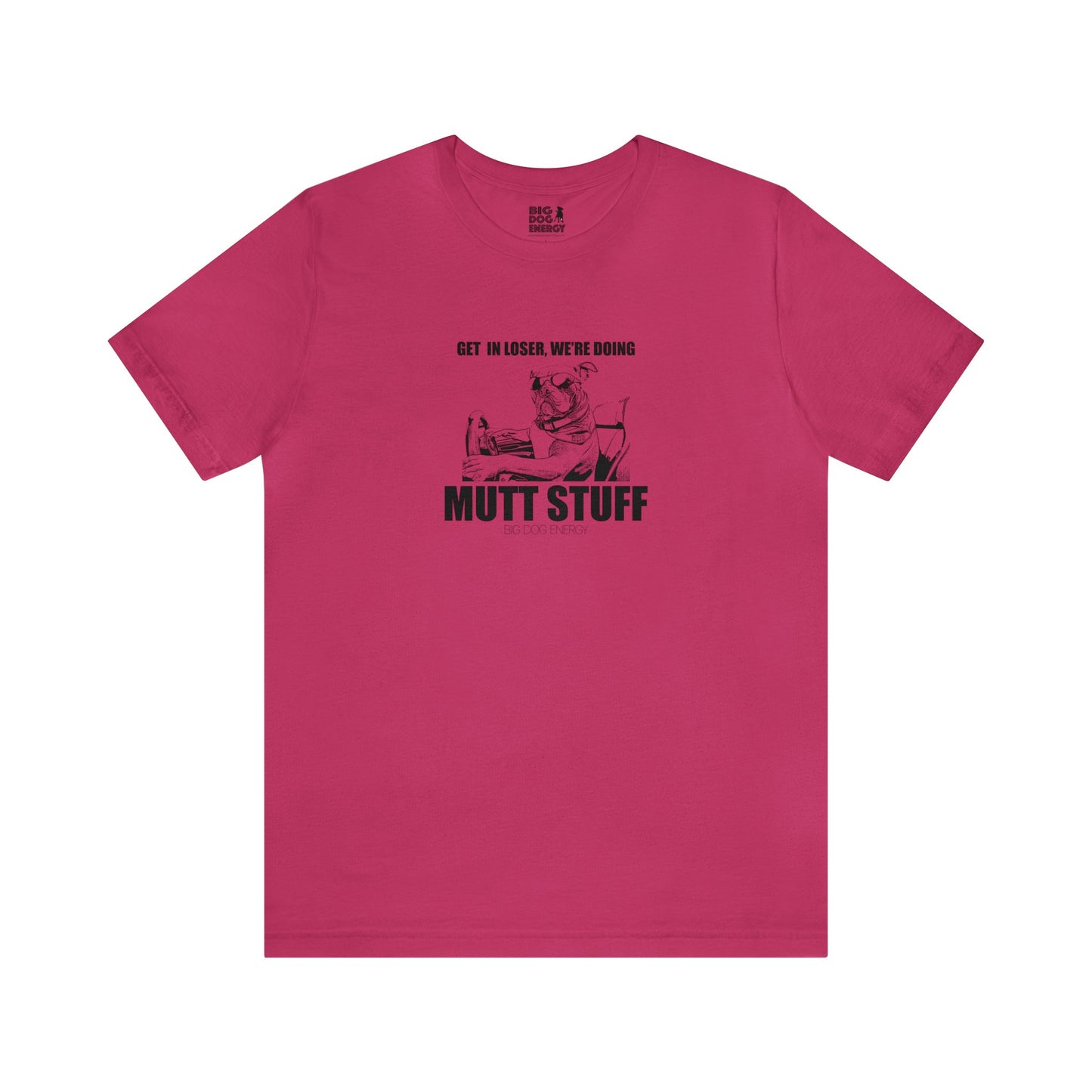 Get in Loser! | Unisex Jersey Short Sleeve Tee