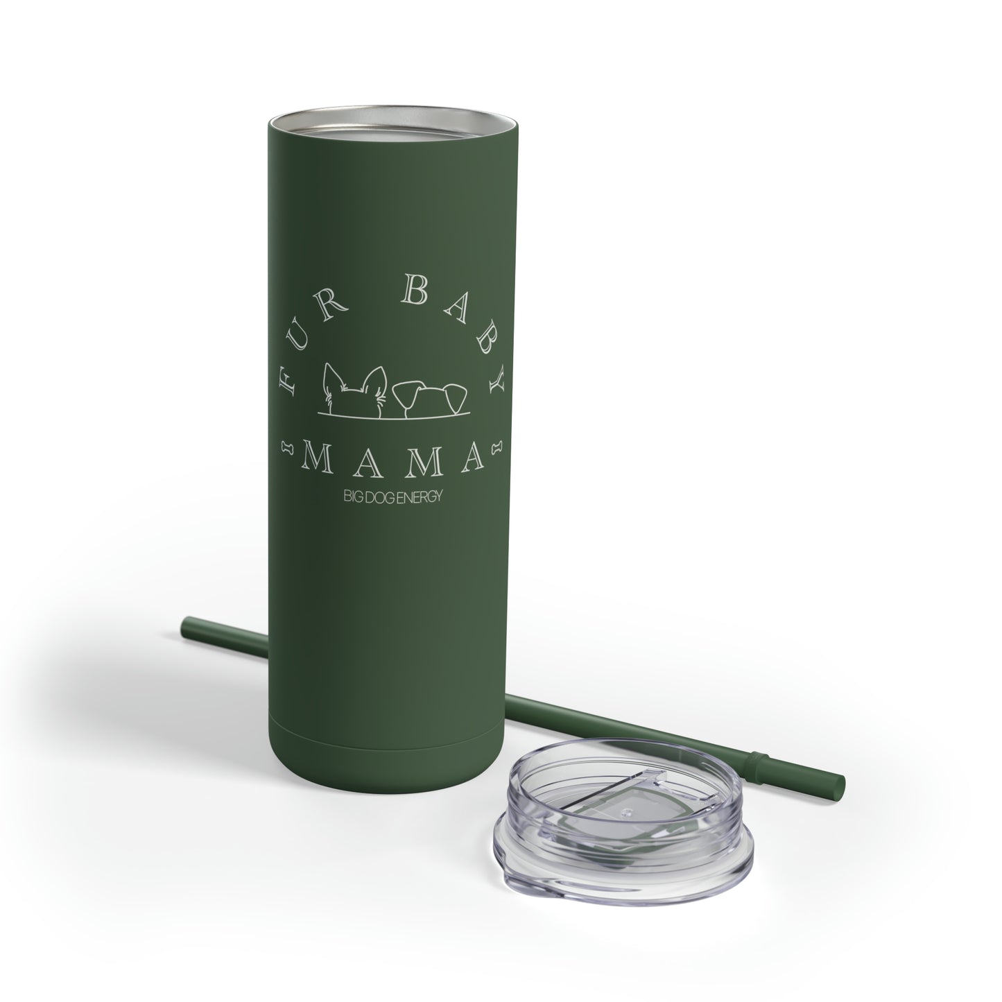 Fur Baby Mama | Maars Maker Skinny Matte Tumbler, 20oz
