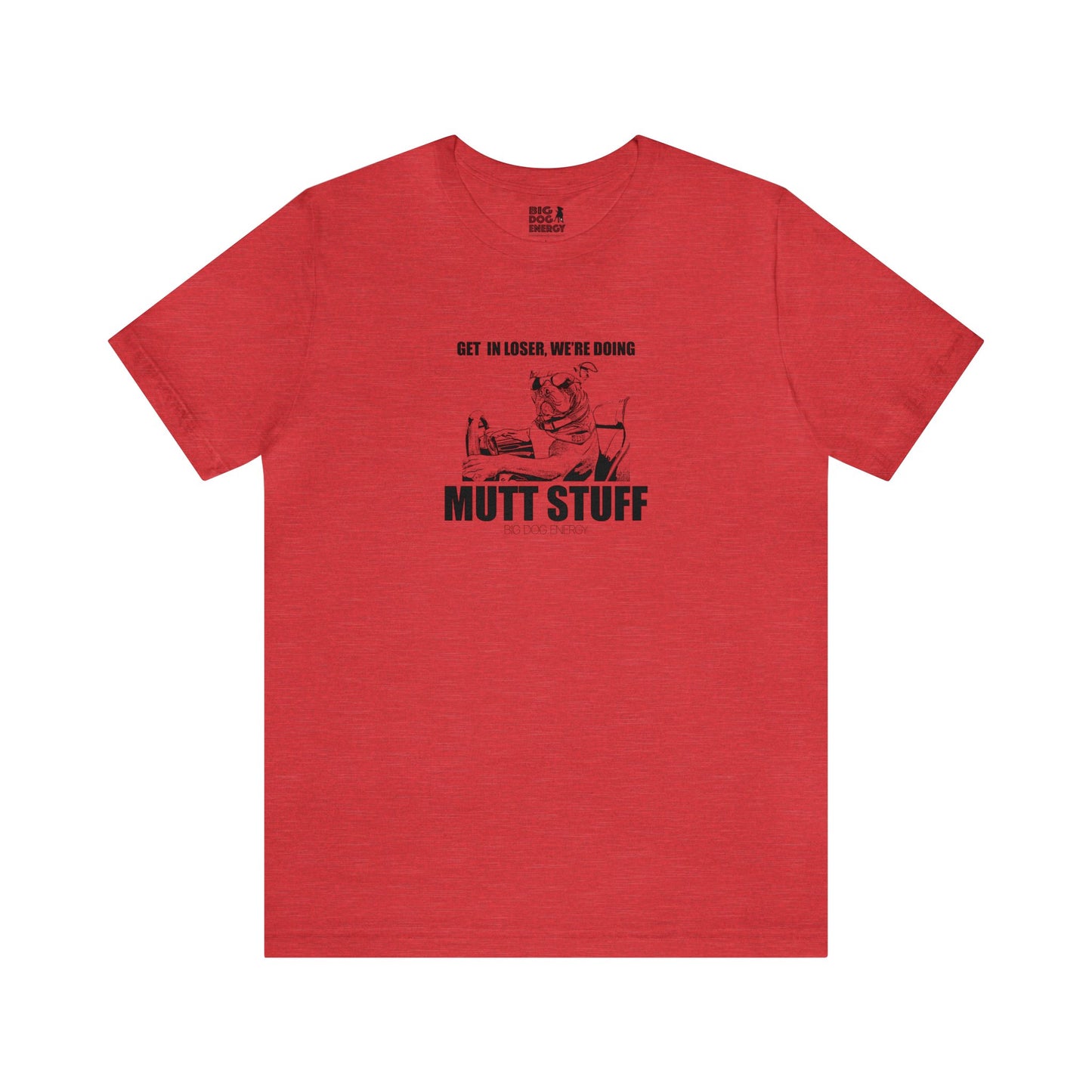Get in Loser! | Unisex Jersey Short Sleeve Tee