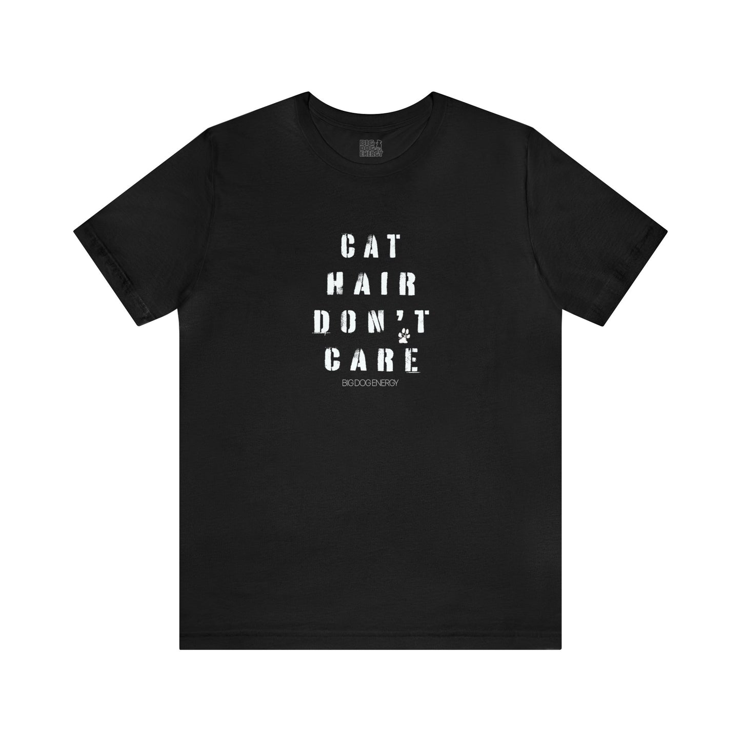 Cat Hair Don't Care | Unisex Jersey Short Sleeve Tee