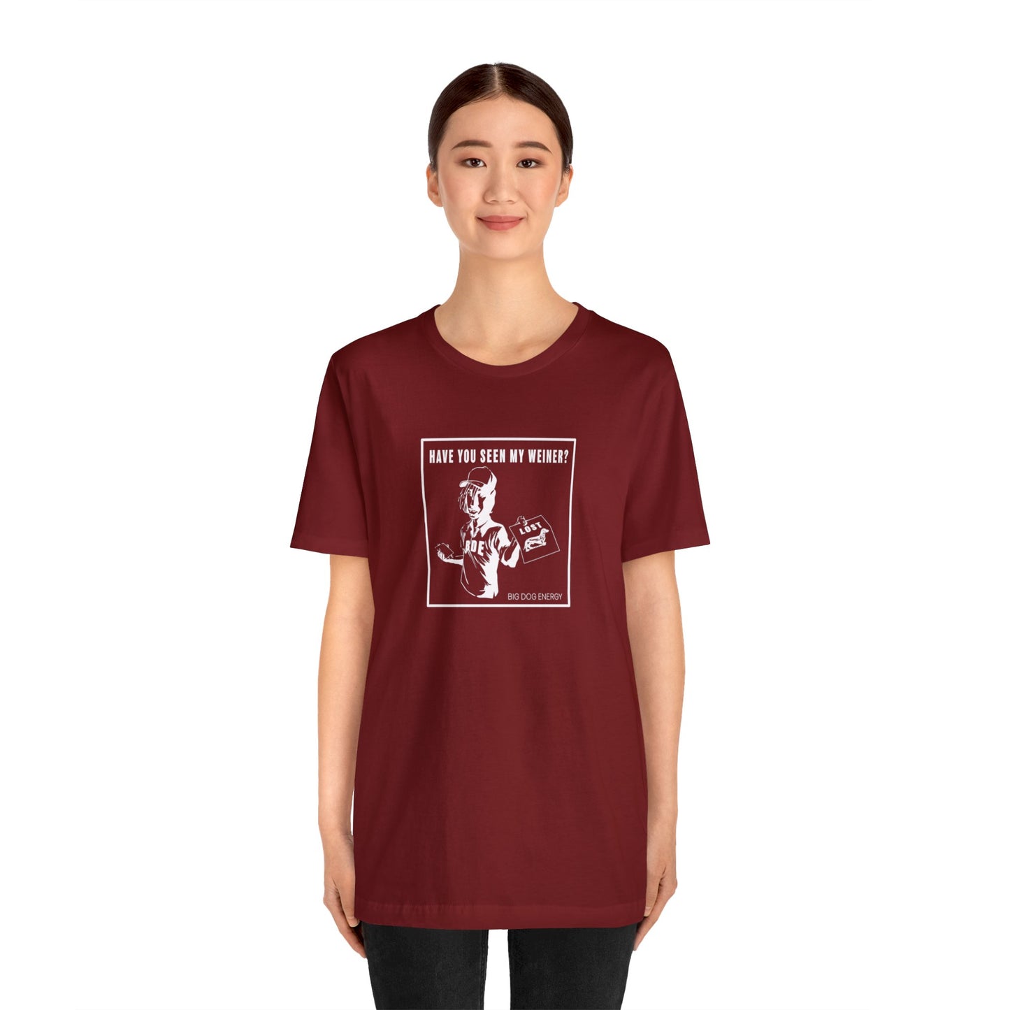 Have you seen my weiner? | Unisex Jersey Short Sleeve Tee