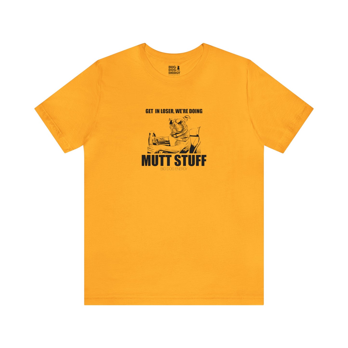 Get in Loser! | Unisex Jersey Short Sleeve Tee