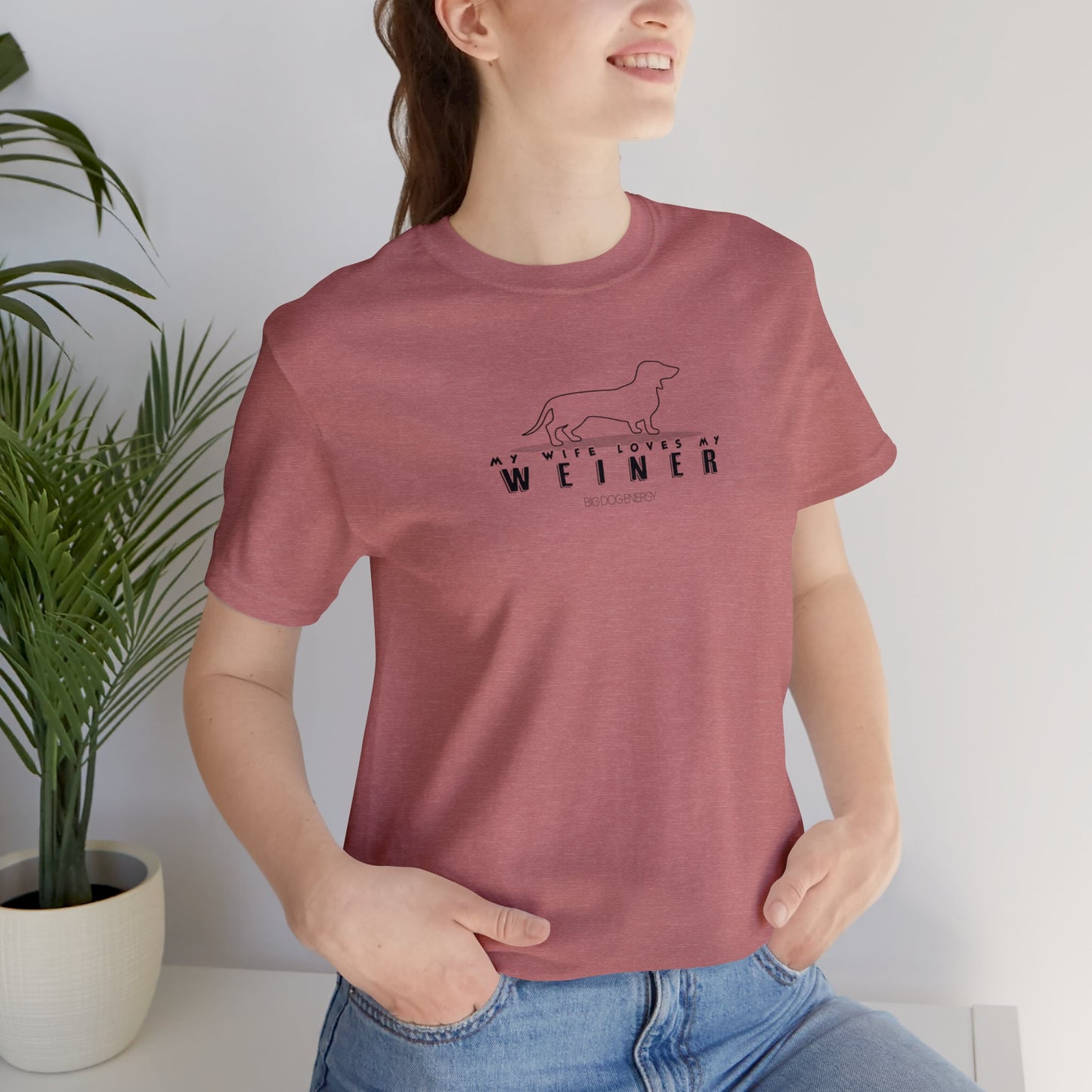 My Wife Loves My Weiner (dog) | Unisex Jersey Short Sleeve Tee