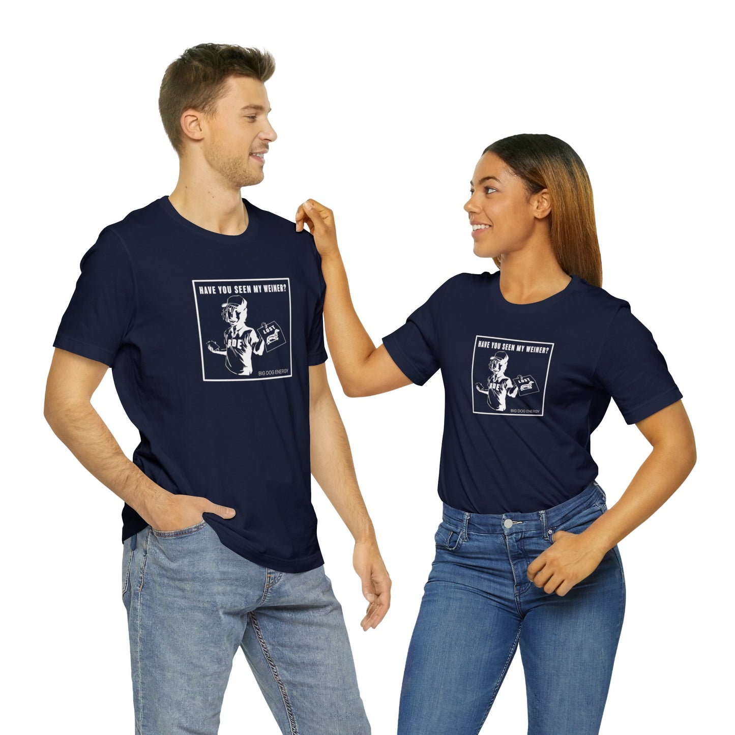 Have you seen my weiner? | Unisex Jersey Short Sleeve Tee
