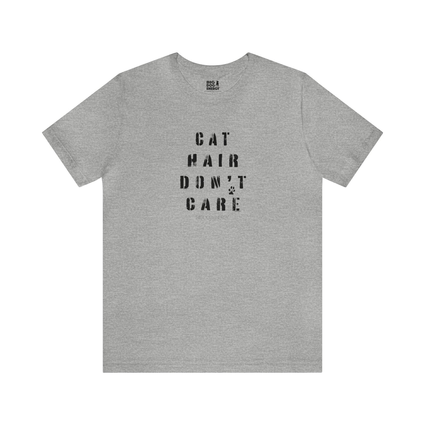Cat Hair Don't Care | Unisex Jersey Short Sleeve Tee