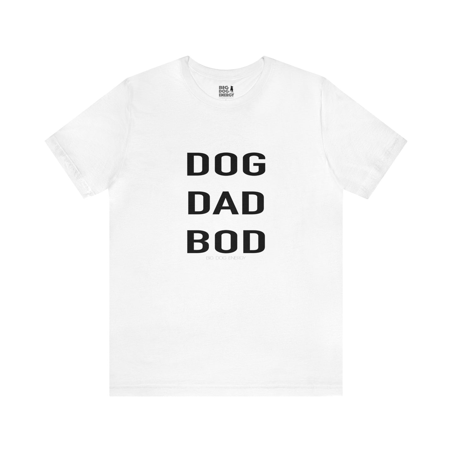 Dog Dad Bod | Unisex Jersey Short Sleeve Tee