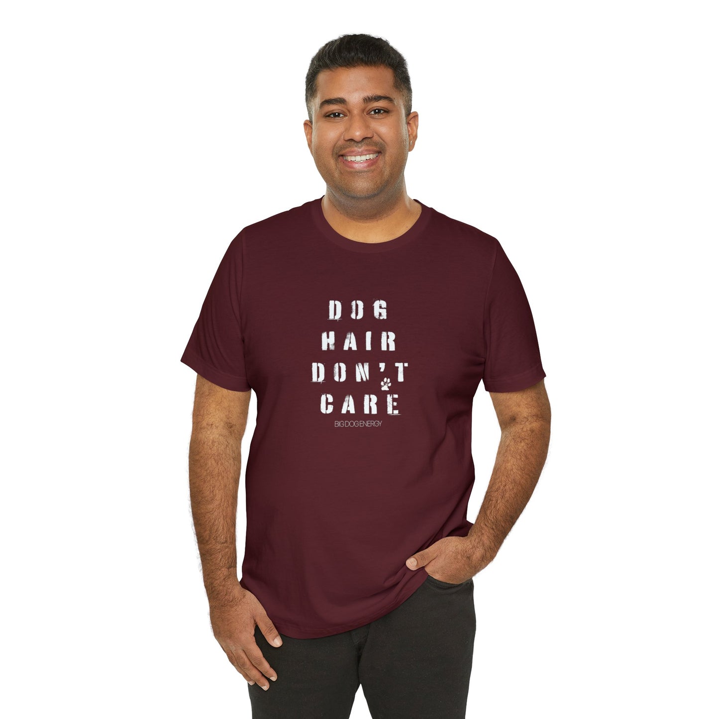 Dog Hair Don't Care | Unisex Jersey Short Sleeve Tee