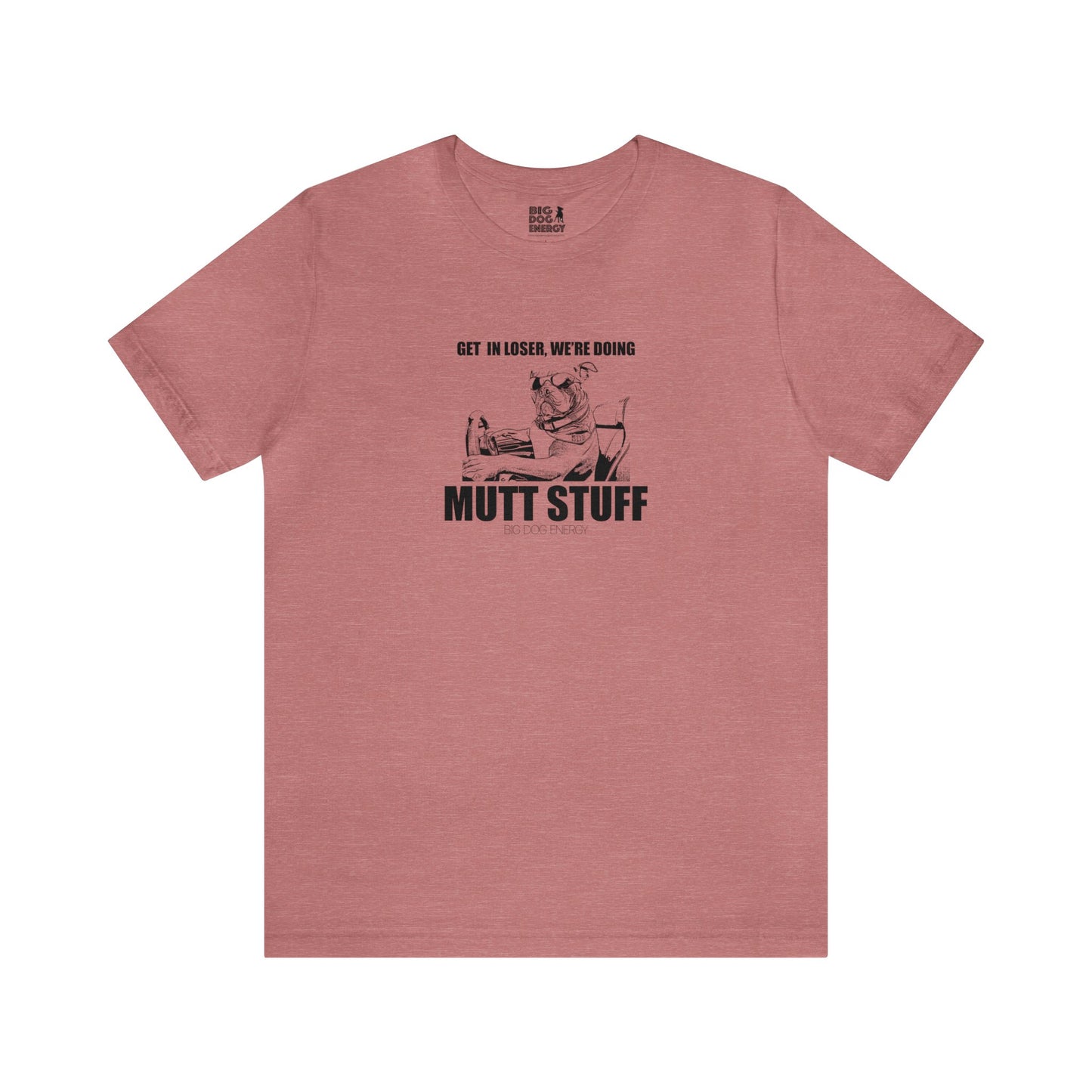 Get in Loser! | Unisex Jersey Short Sleeve Tee