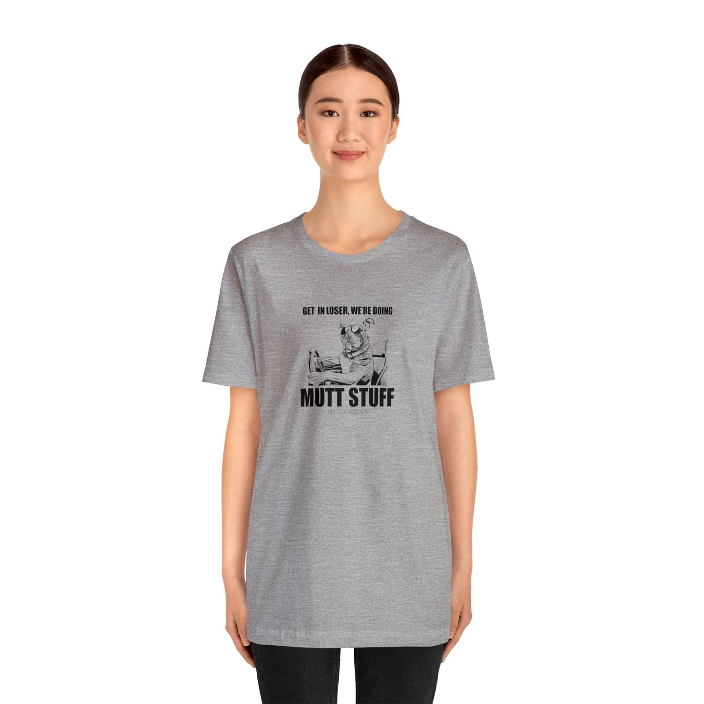 Get in Loser! | Unisex Jersey Short Sleeve Tee