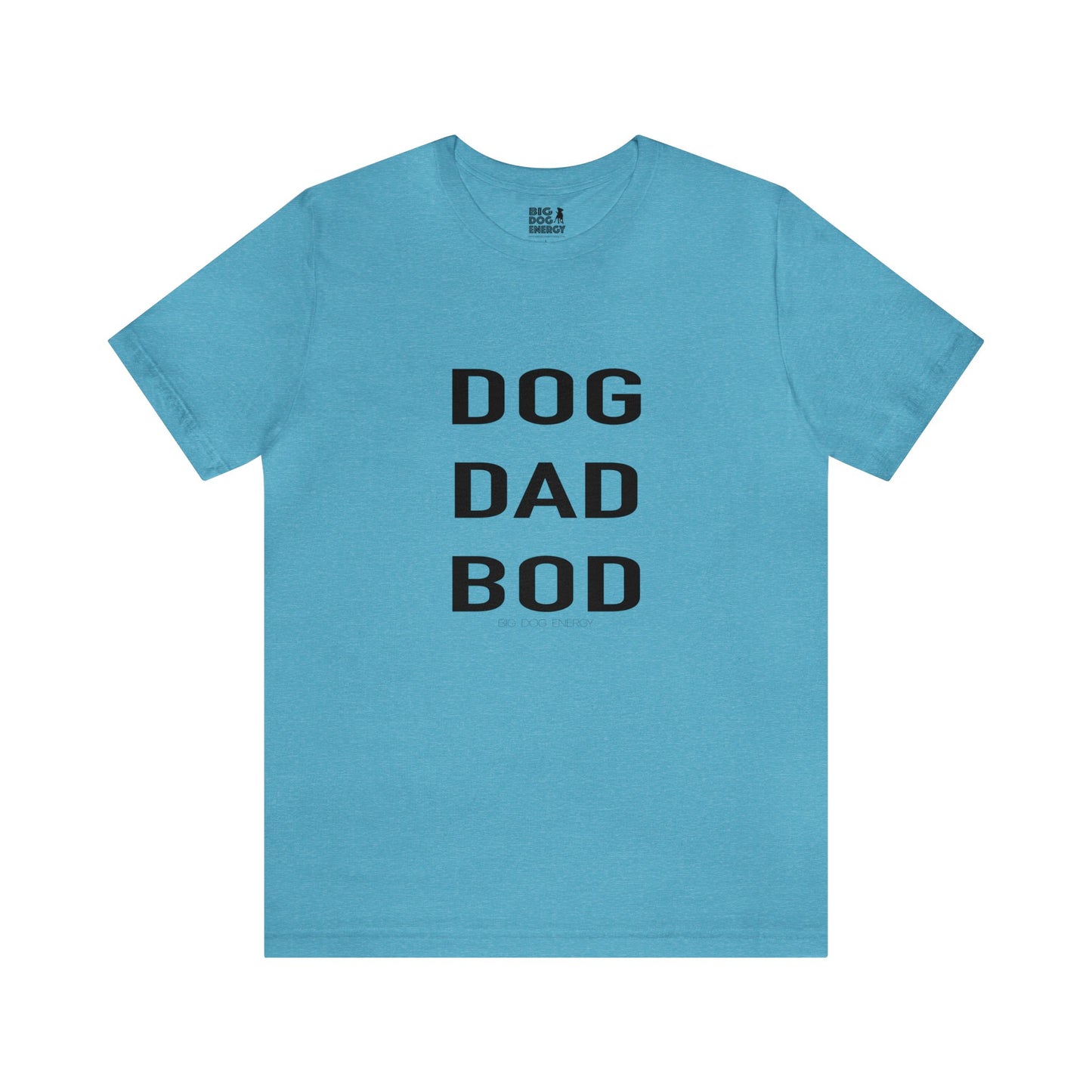 Dog Dad Bod | Unisex Jersey Short Sleeve Tee