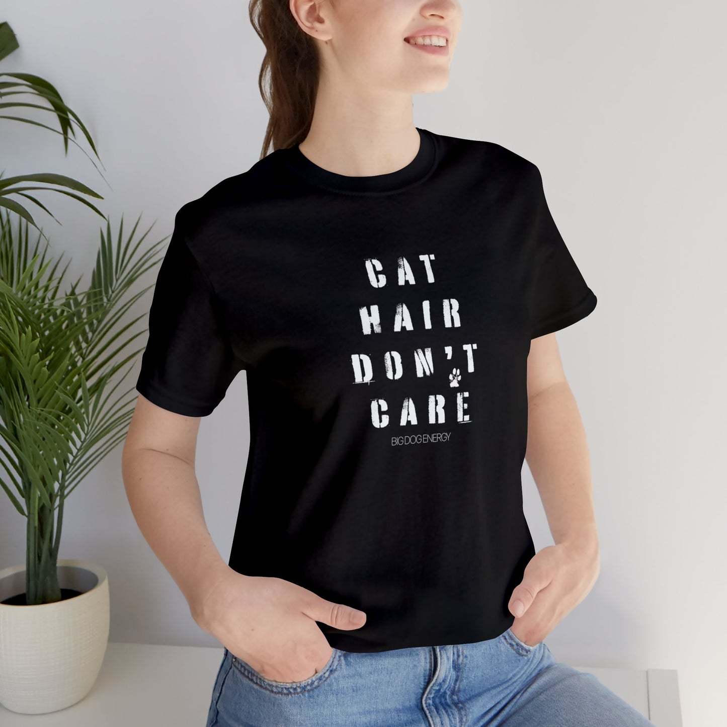 Cat Hair Don't Care | Unisex Jersey Short Sleeve Tee