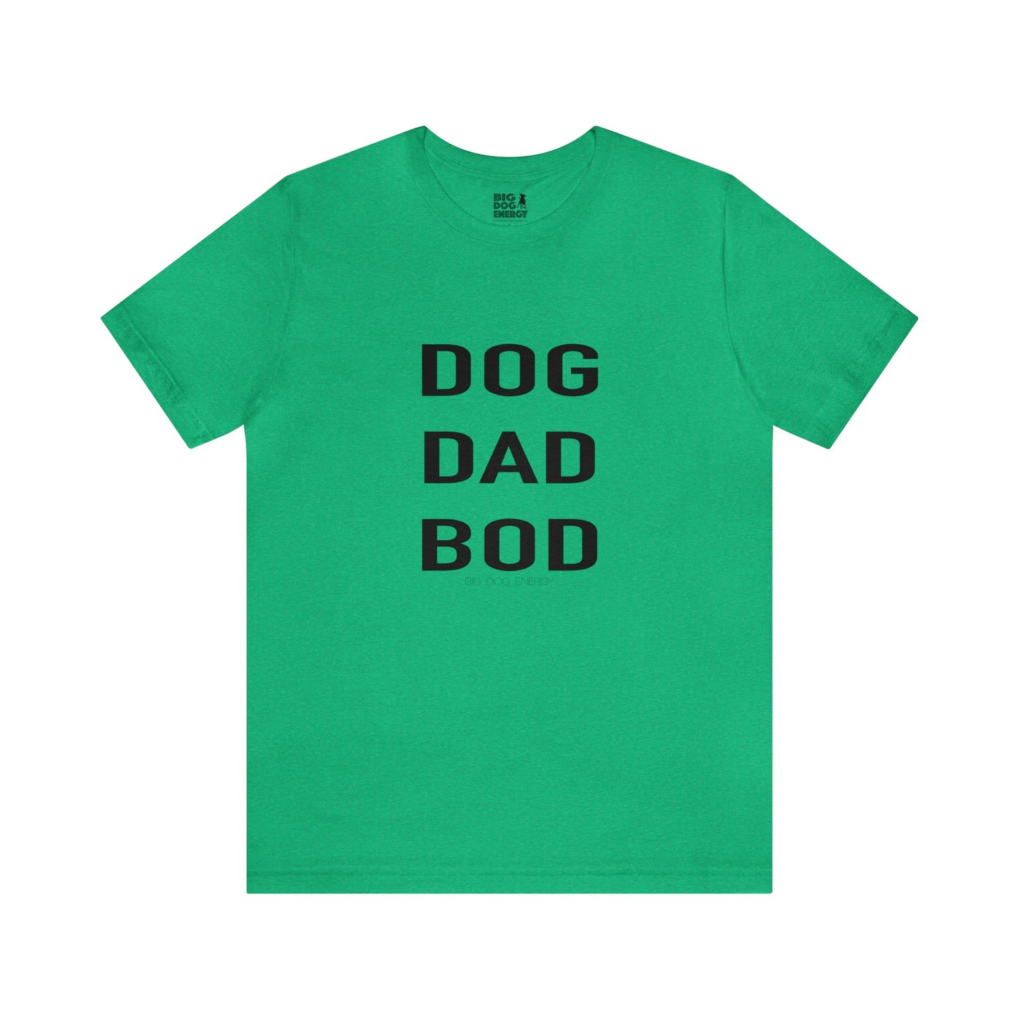 Dog Dad Bod | Unisex Jersey Short Sleeve Tee