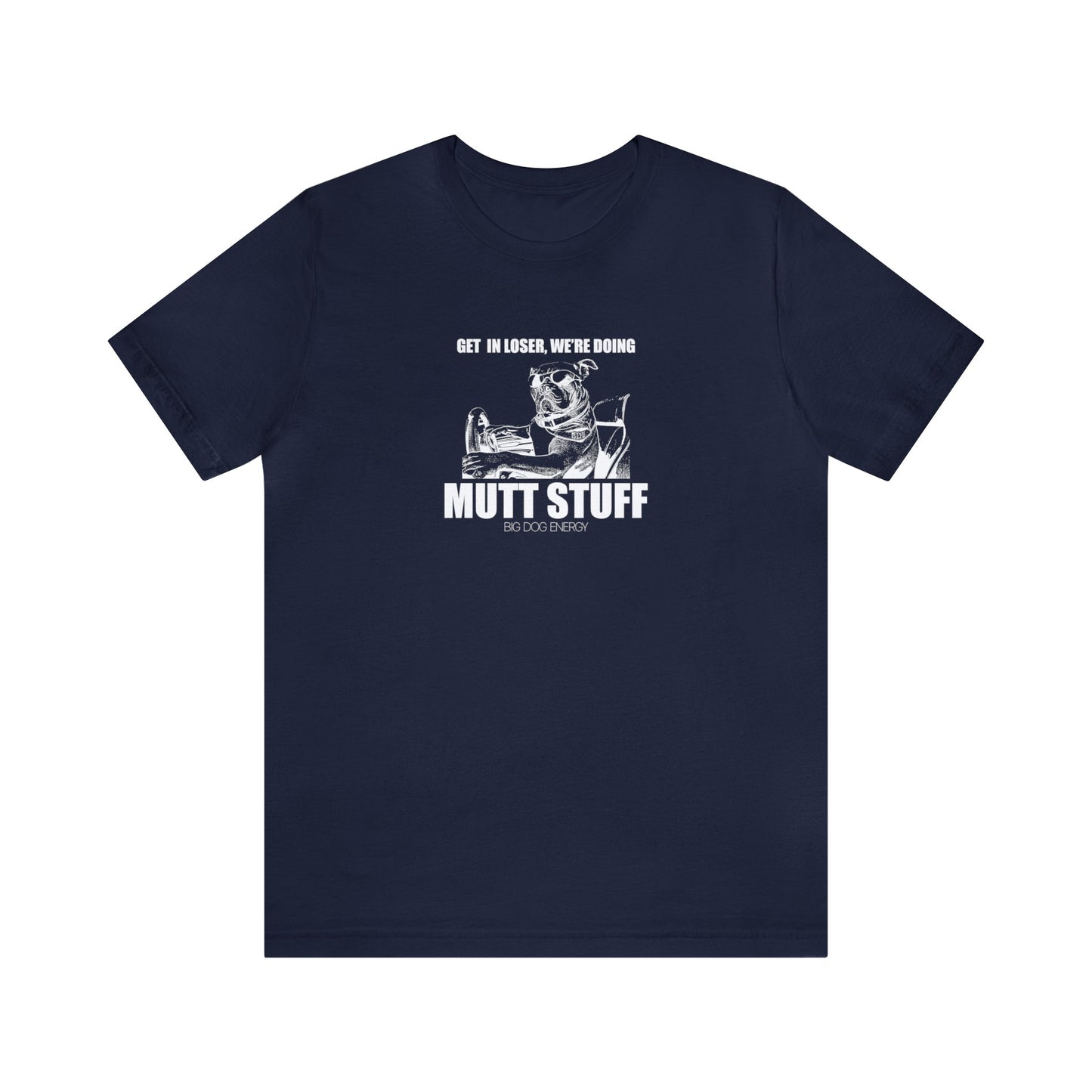 Get in Loser! | Unisex Jersey Short Sleeve Tee