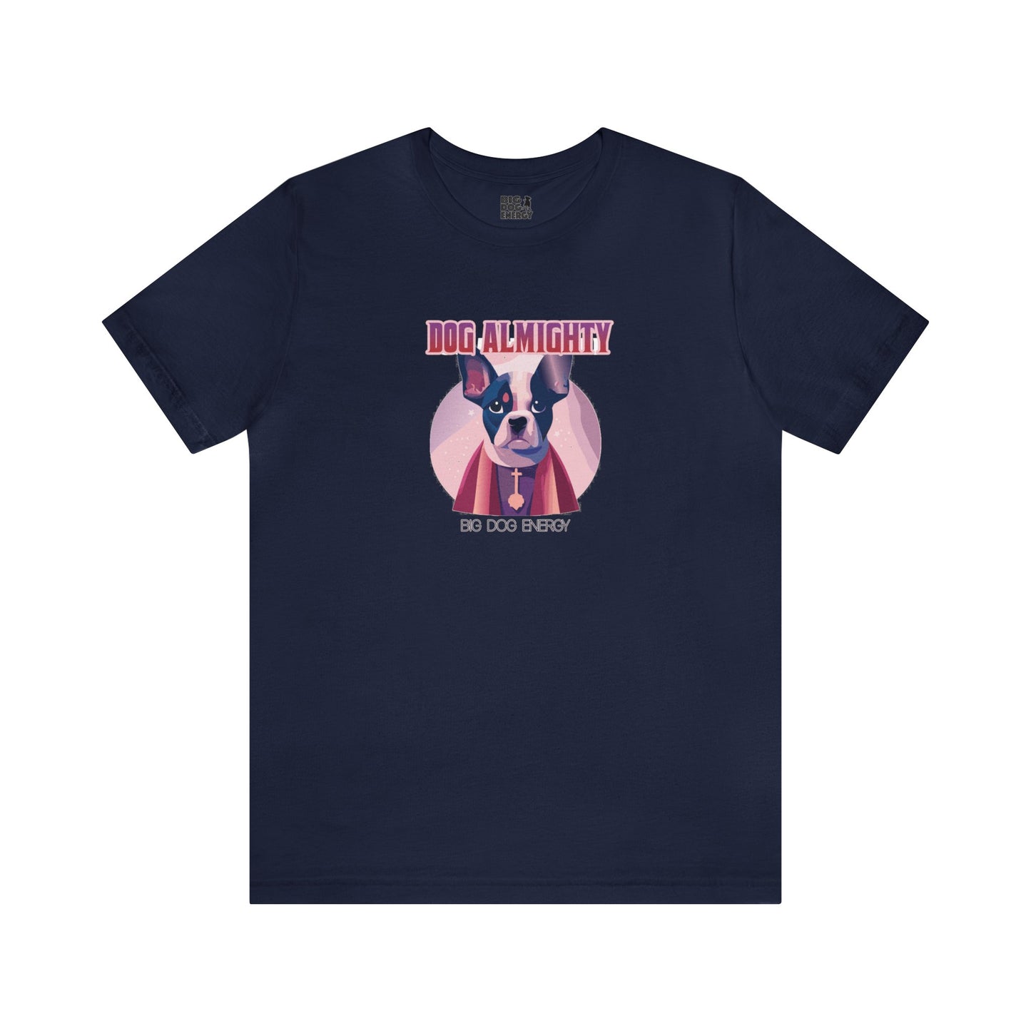 Dog Almighty | Unisex Jersey Short Sleeve Tee