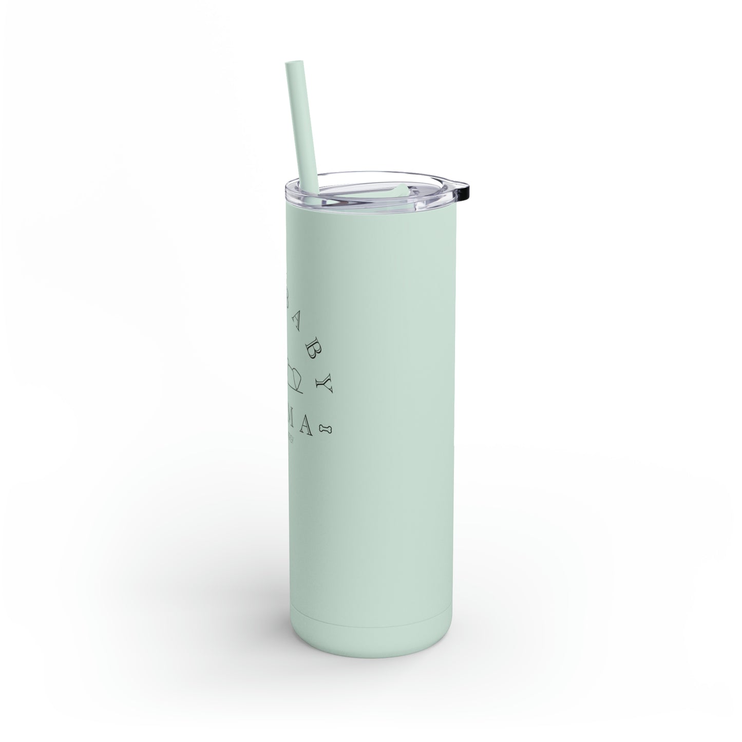 Fur Baby Mama | Maars Maker Skinny Matte Tumbler, 20oz