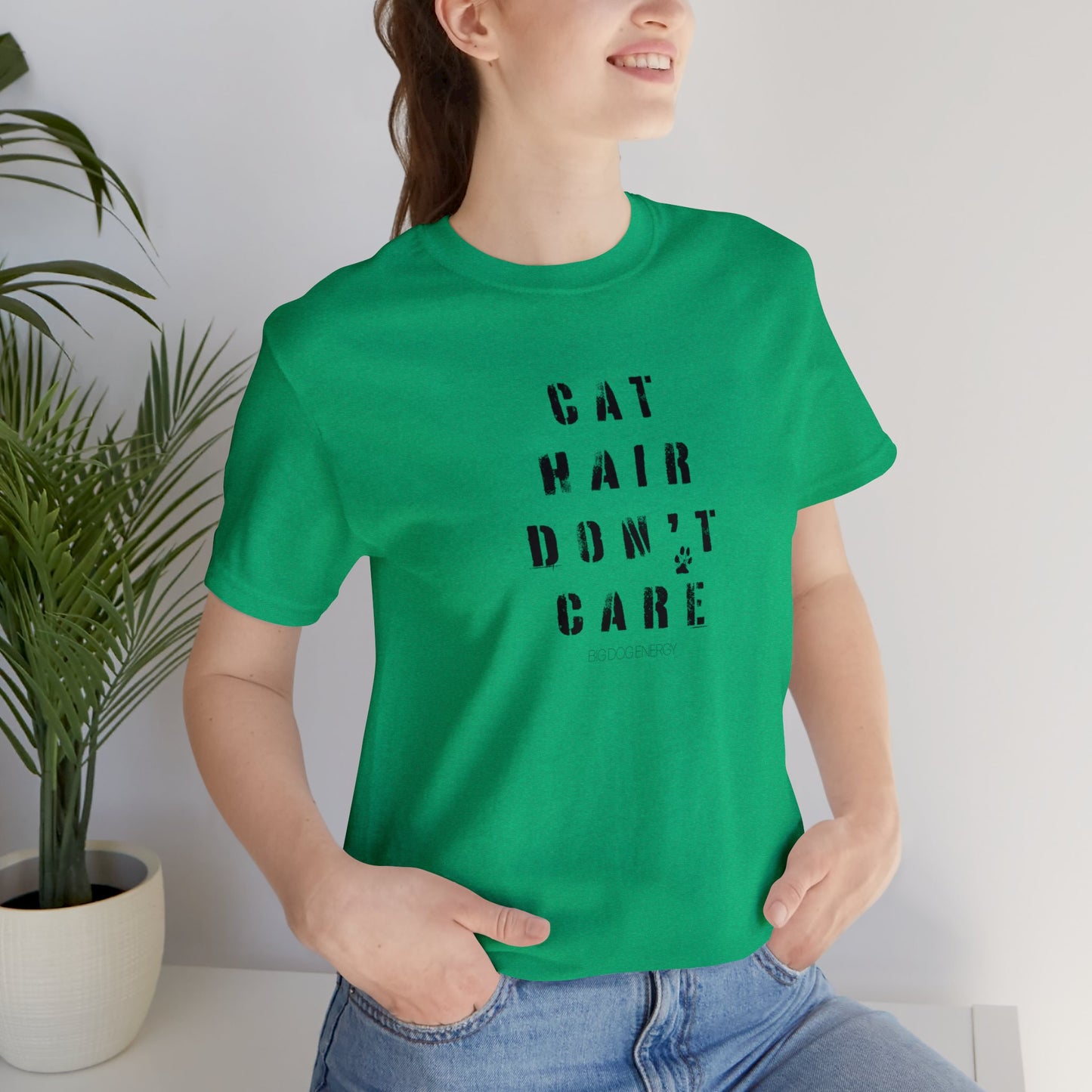 Cat Hair Don't Care | Unisex Jersey Short Sleeve Tee