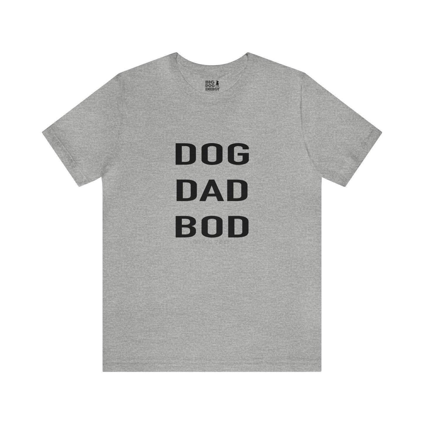 Dog Dad Bod | Unisex Jersey Short Sleeve Tee