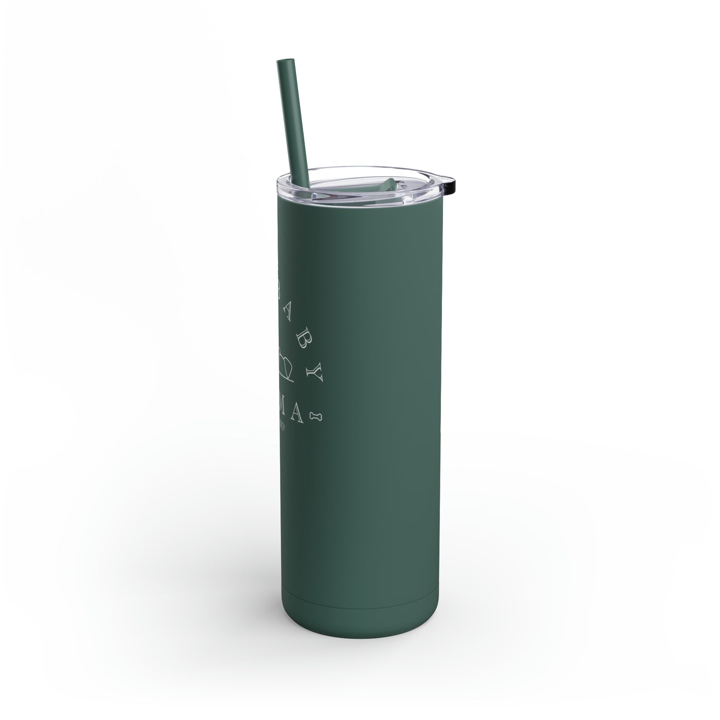 Fur Baby Mama | Maars Maker Skinny Matte Tumbler, 20oz