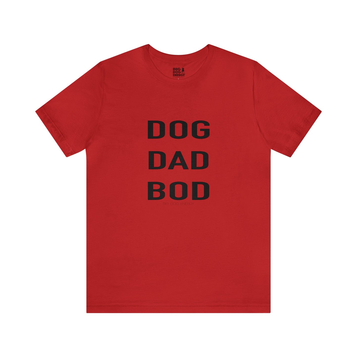 Dog Dad Bod | Unisex Jersey Short Sleeve Tee
