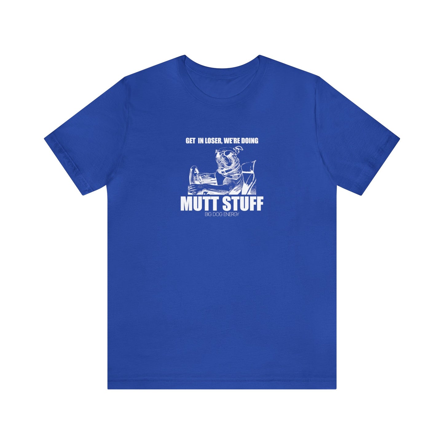 Get in Loser! | Unisex Jersey Short Sleeve Tee