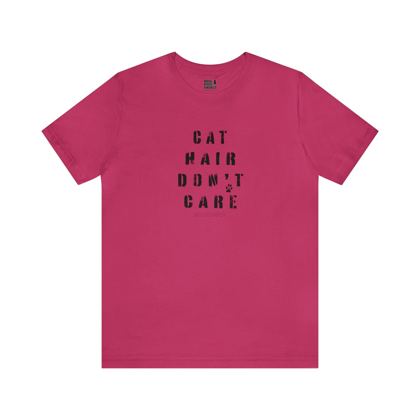 Cat Hair Don't Care | Unisex Jersey Short Sleeve Tee