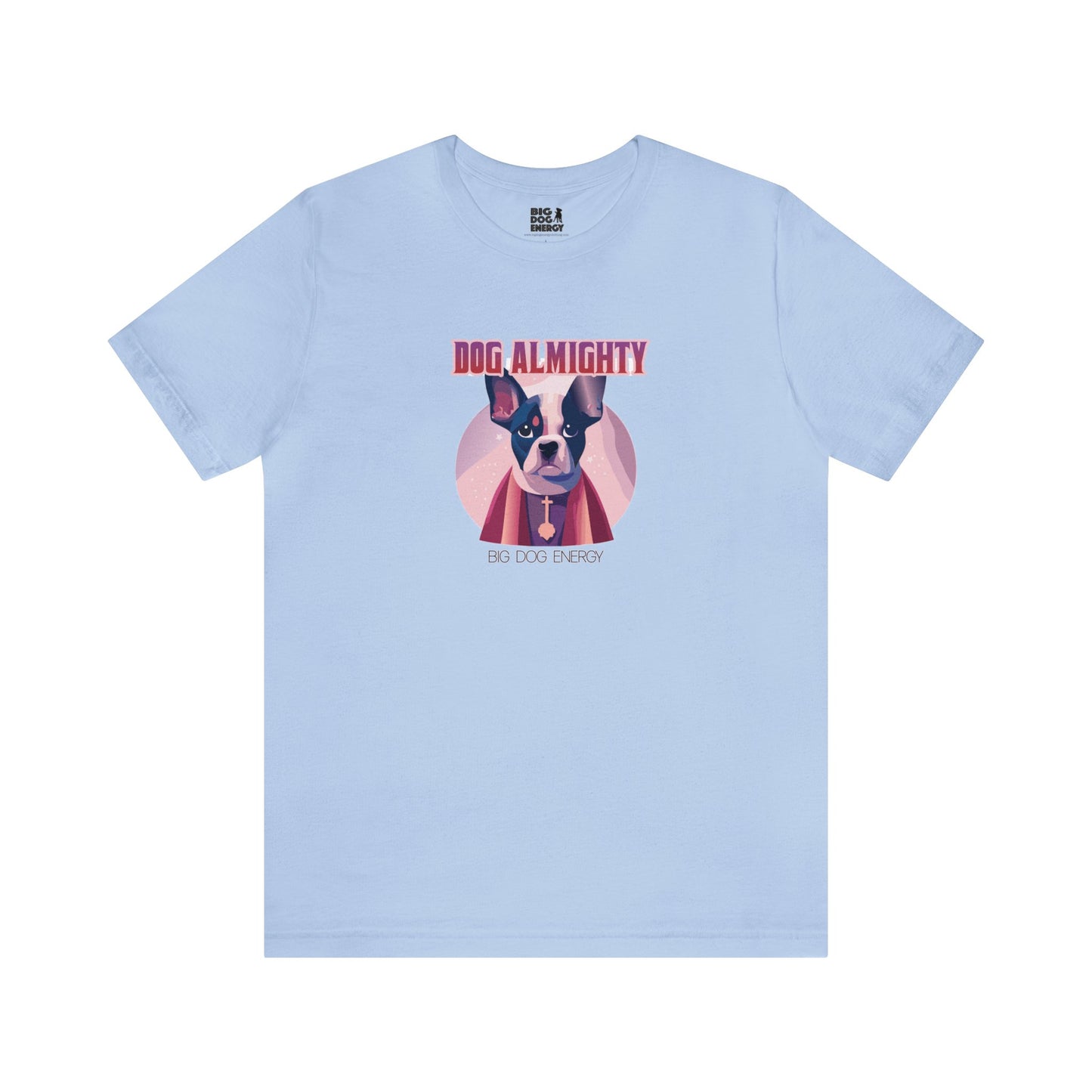 Dog Almighty | Unisex Jersey Short Sleeve Tee