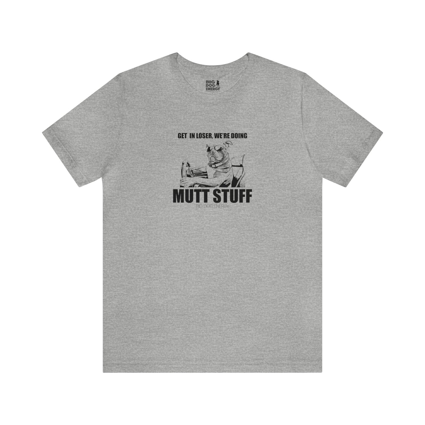 Get in Loser! | Unisex Jersey Short Sleeve Tee