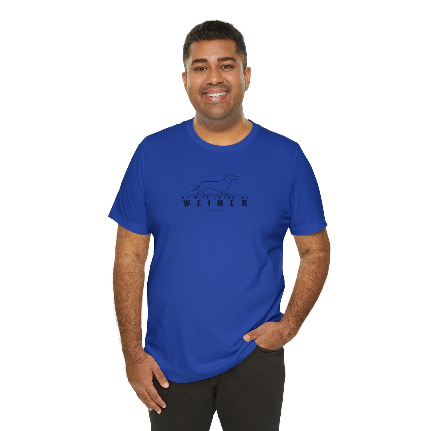 My Wife Loves My Weiner (dog) | Unisex Jersey Short Sleeve Tee