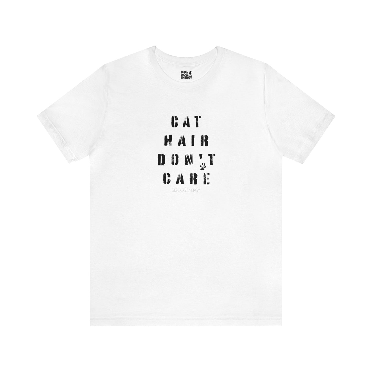 Cat Hair Don't Care | Unisex Jersey Short Sleeve Tee