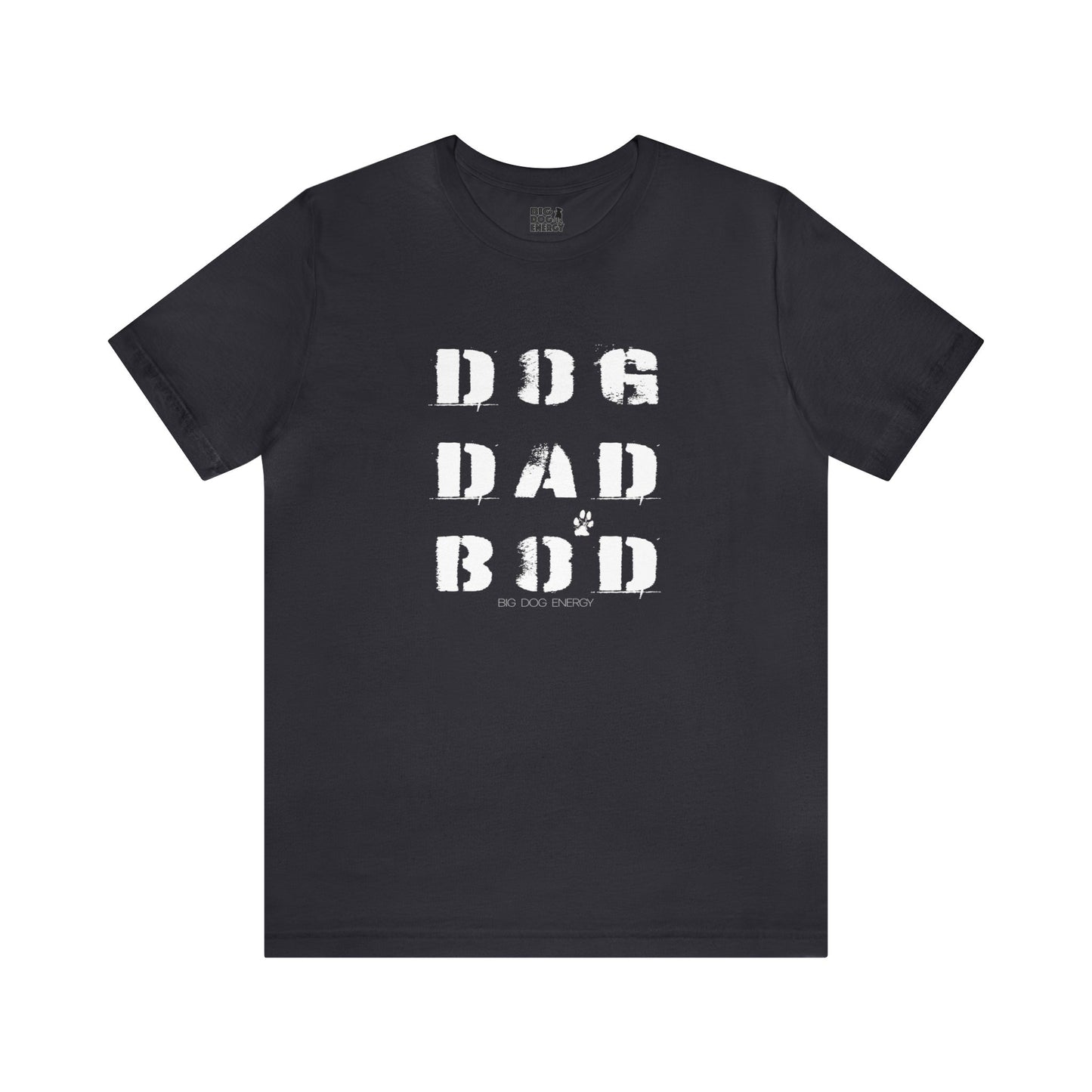 Dog Dad Bod + Paw | Unisex Jersey Short Sleeve Tee