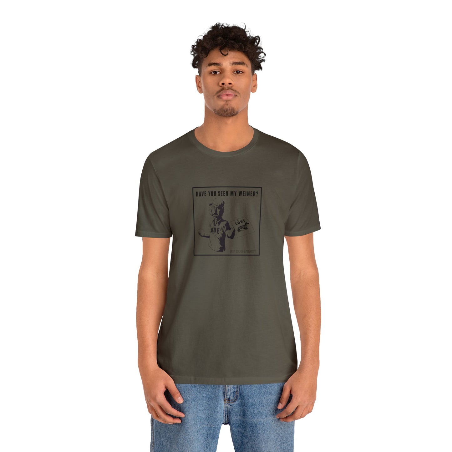 Have you seen my weiner? | Unisex Jersey Short Sleeve Tee