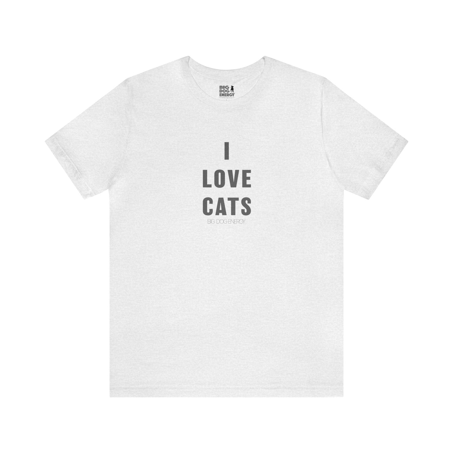 I Love Cats | Unisex Jersey Short Sleeve Tee