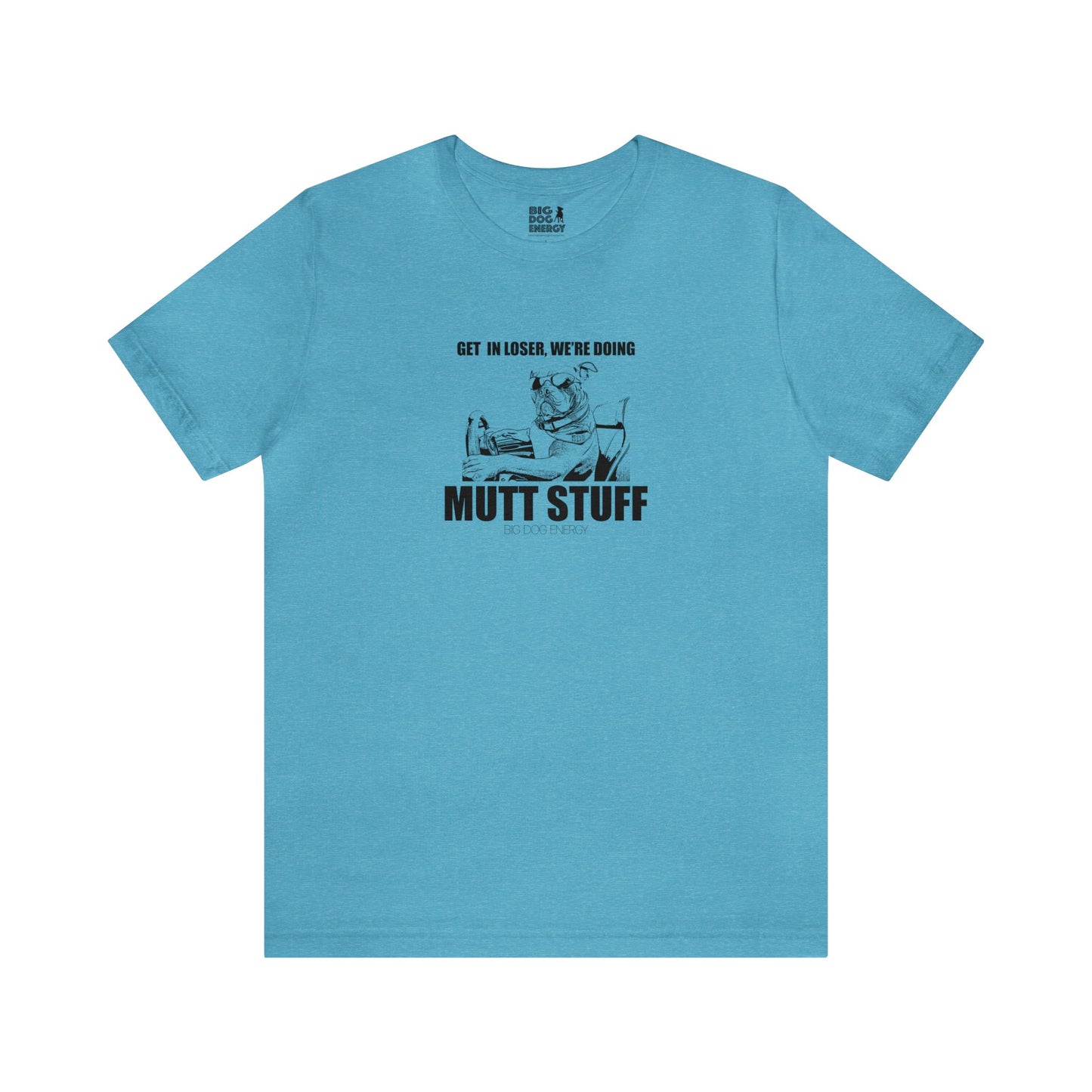 Get in Loser! | Unisex Jersey Short Sleeve Tee