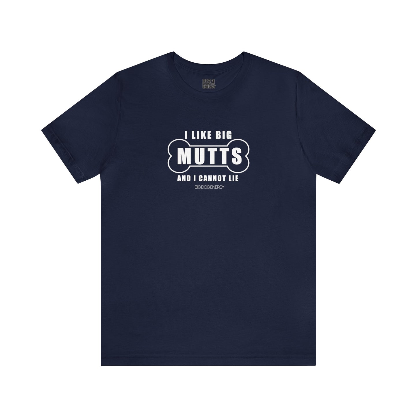 I Like Big Mutts! | Unisex Jersey Short Sleeve Tee