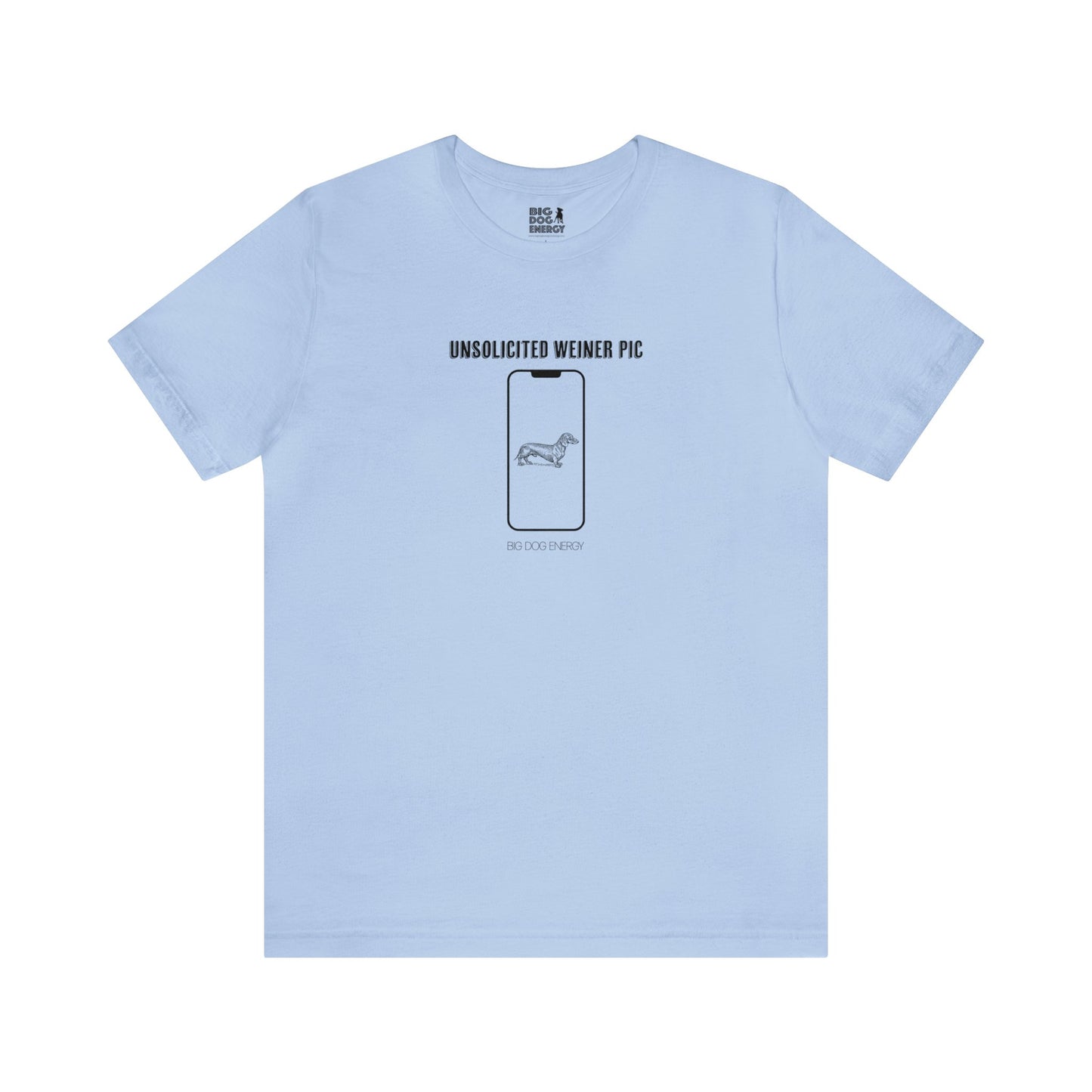Unsolicited Weiner Pic | Unisex Jersey Short Sleeve Tee