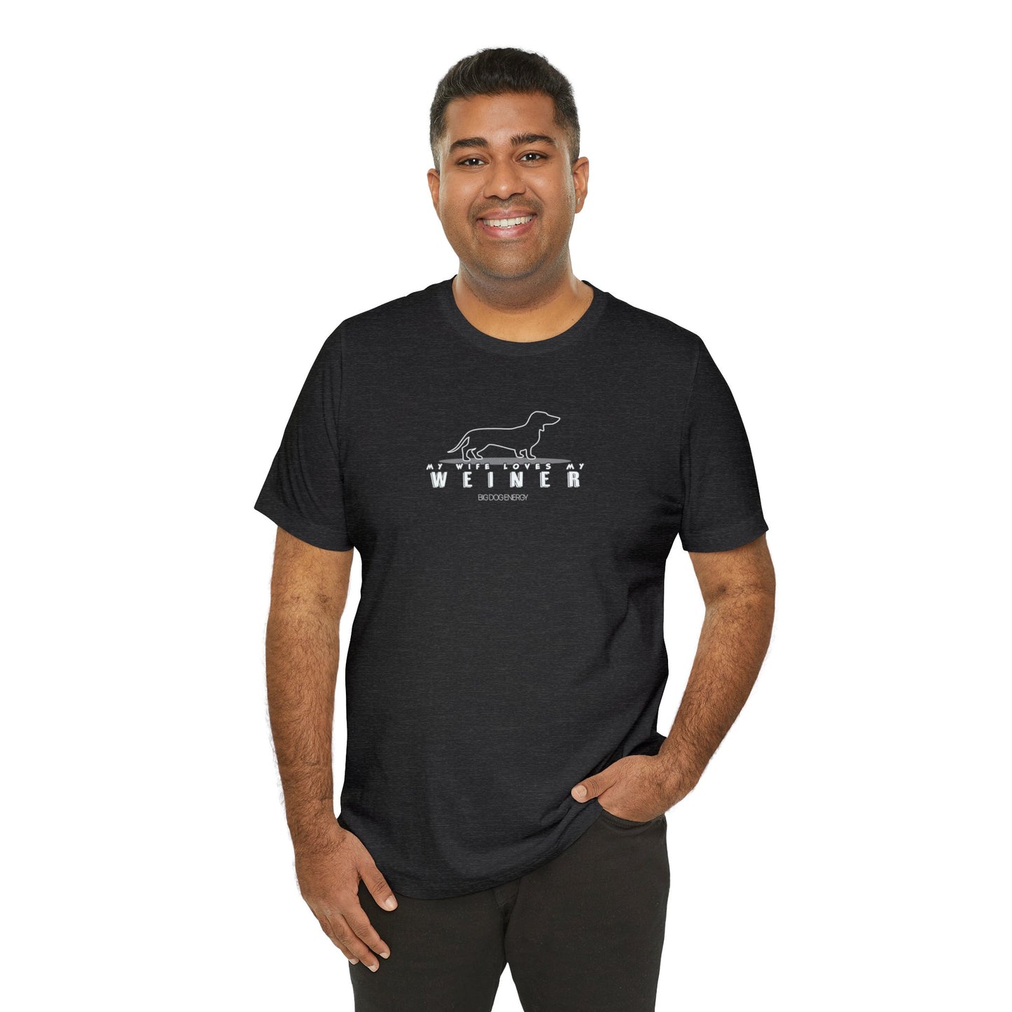 My Wife Loves My Weiner (dog) | Unisex Jersey Short Sleeve Tee