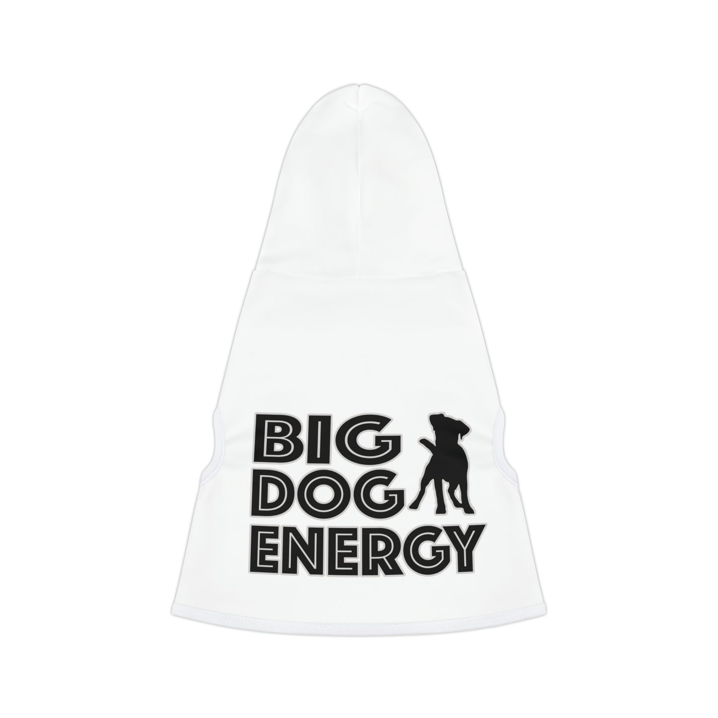 Big Dog Energy Pet Hoodie | White