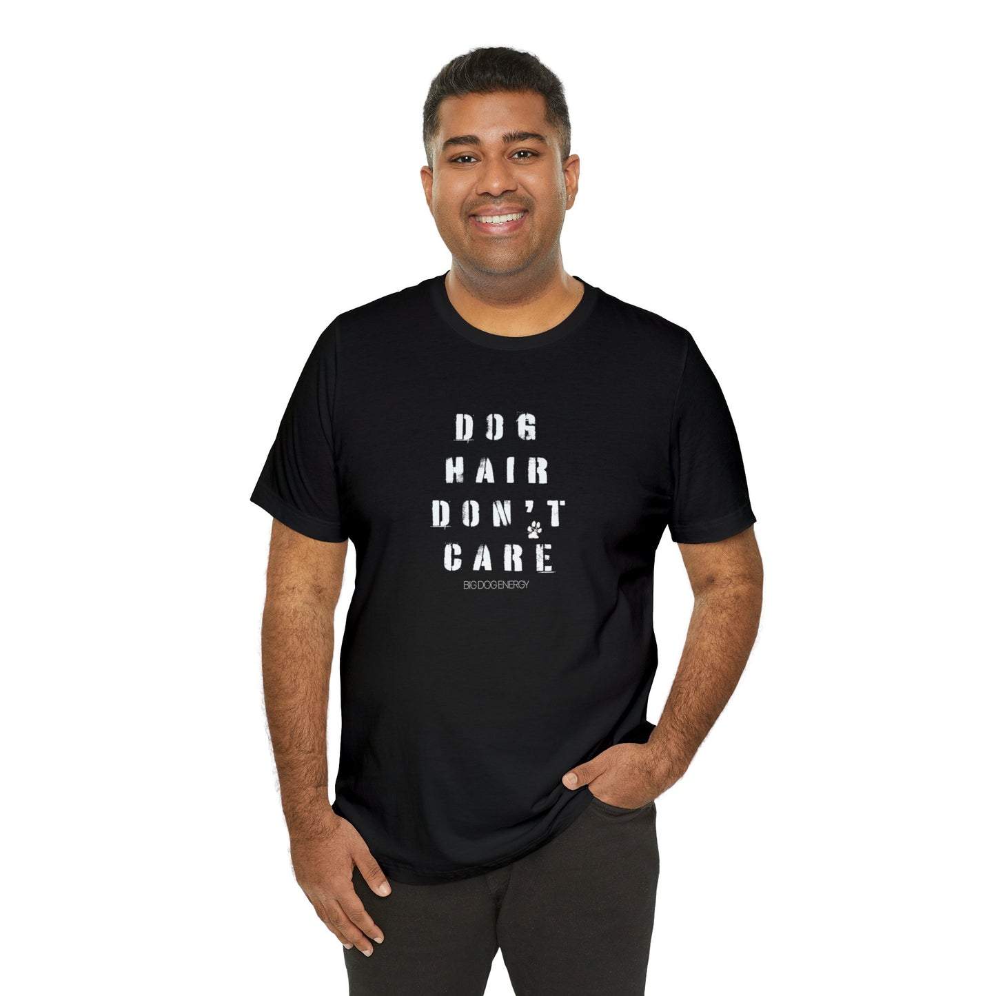 Dog Hair Don't Care | Unisex Jersey Short Sleeve Tee