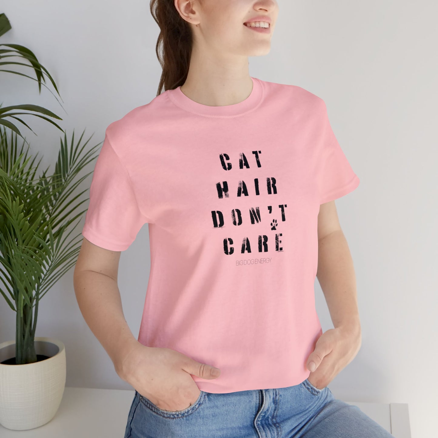 Cat Hair Don't Care | Unisex Jersey Short Sleeve Tee
