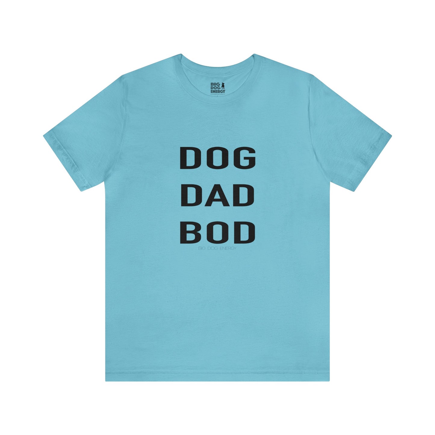 Dog Dad Bod | Unisex Jersey Short Sleeve Tee