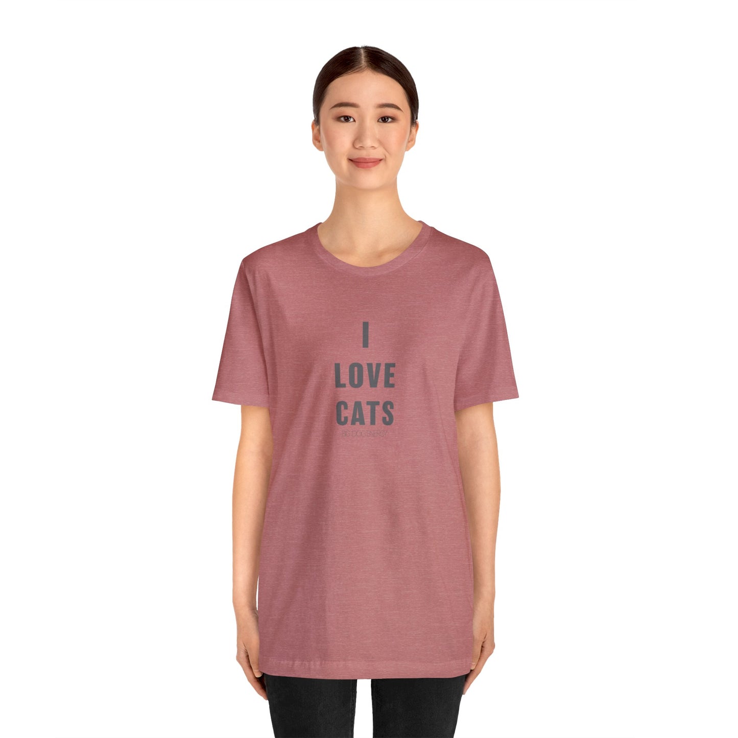 I Love Cats | Unisex Jersey Short Sleeve Tee