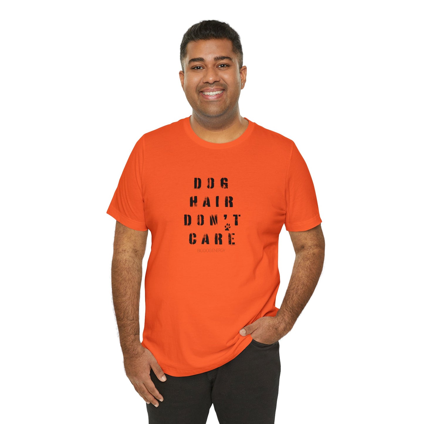 Dog Hair Don't Care | Unisex Jersey Short Sleeve Tee