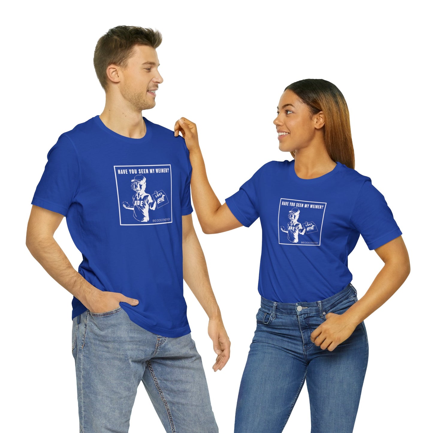 Have you seen my weiner? | Unisex Jersey Short Sleeve Tee