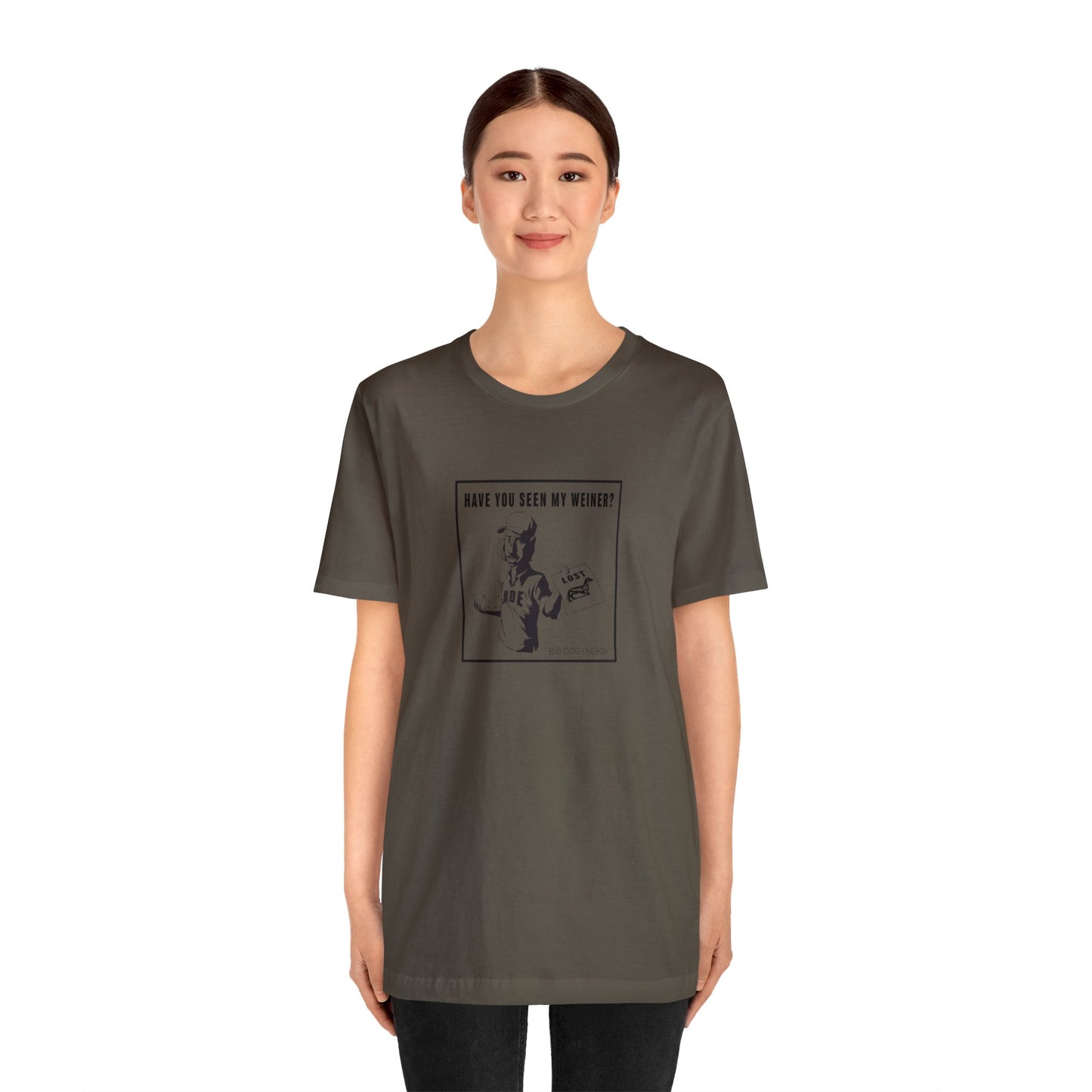 Have you seen my weiner? | Unisex Jersey Short Sleeve Tee