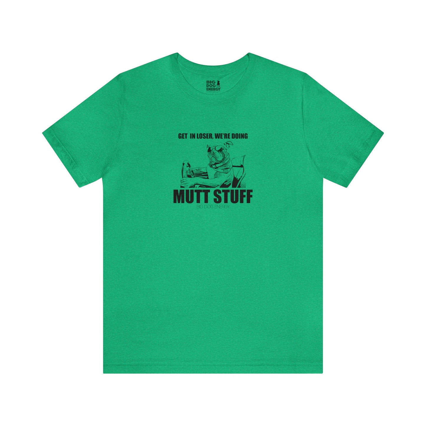 Get in Loser! | Unisex Jersey Short Sleeve Tee