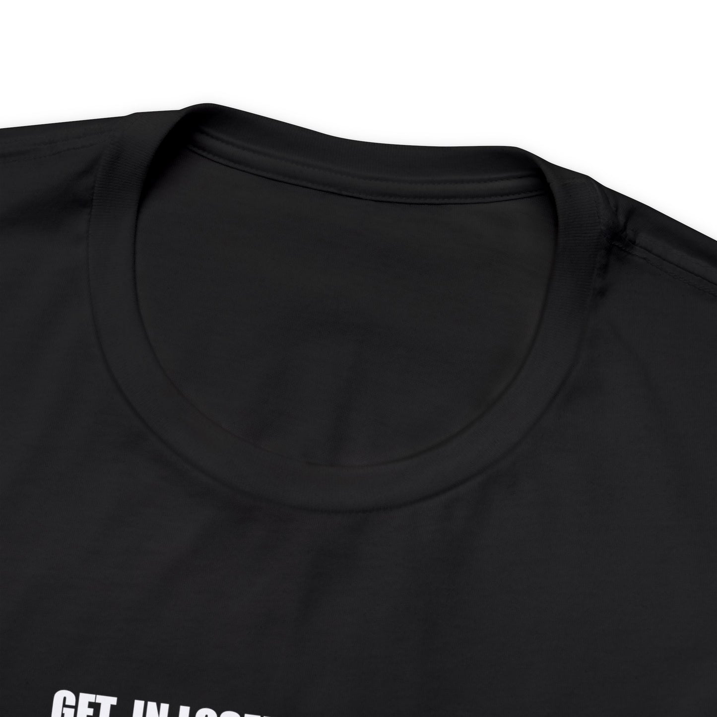 Get in Loser! | Unisex Jersey Short Sleeve Tee