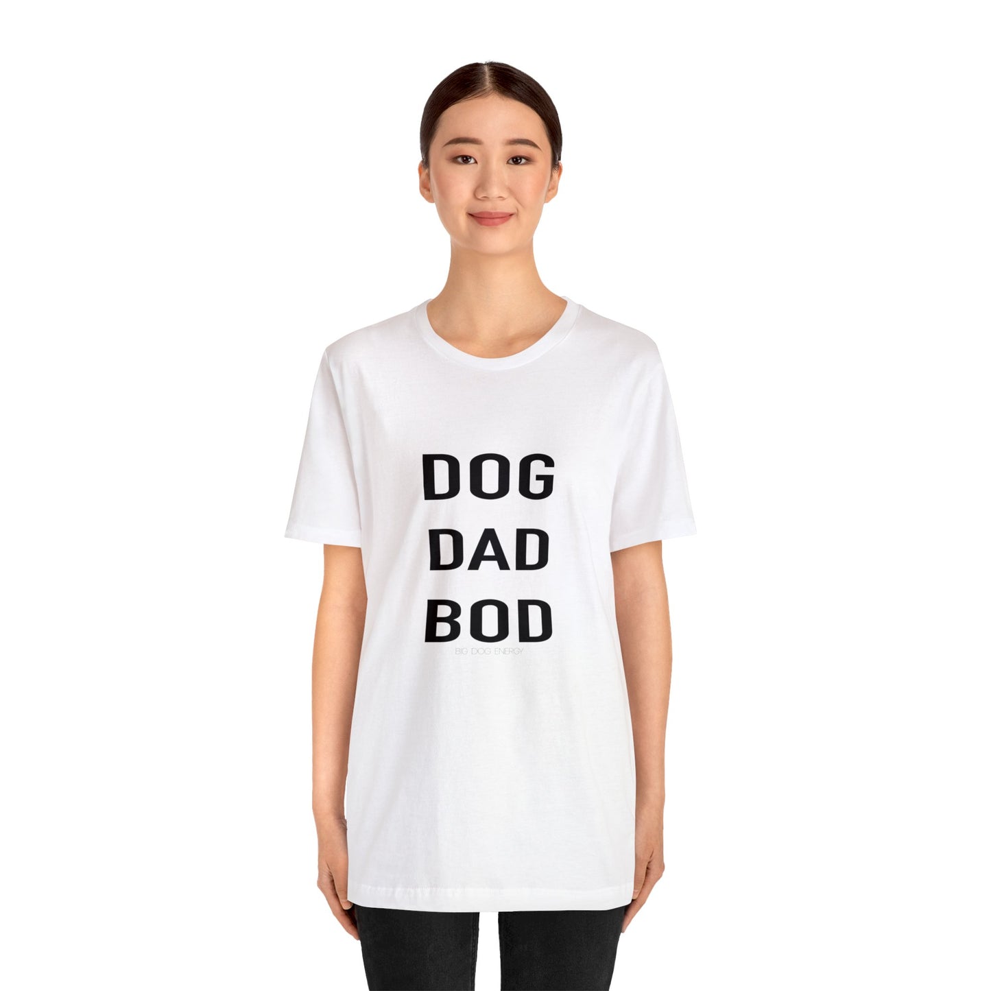 Dog Dad Bod | Unisex Jersey Short Sleeve Tee